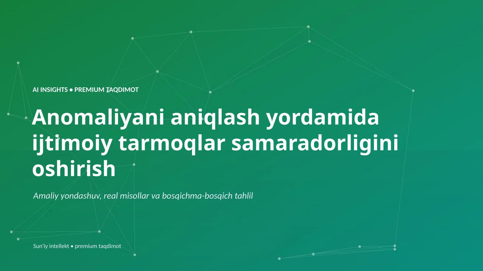ANOMALIYANI ANIQLASH YORDAMIDA IJTIMOY TARMOQLAR SAMARADORLIGINI OSHIRISH