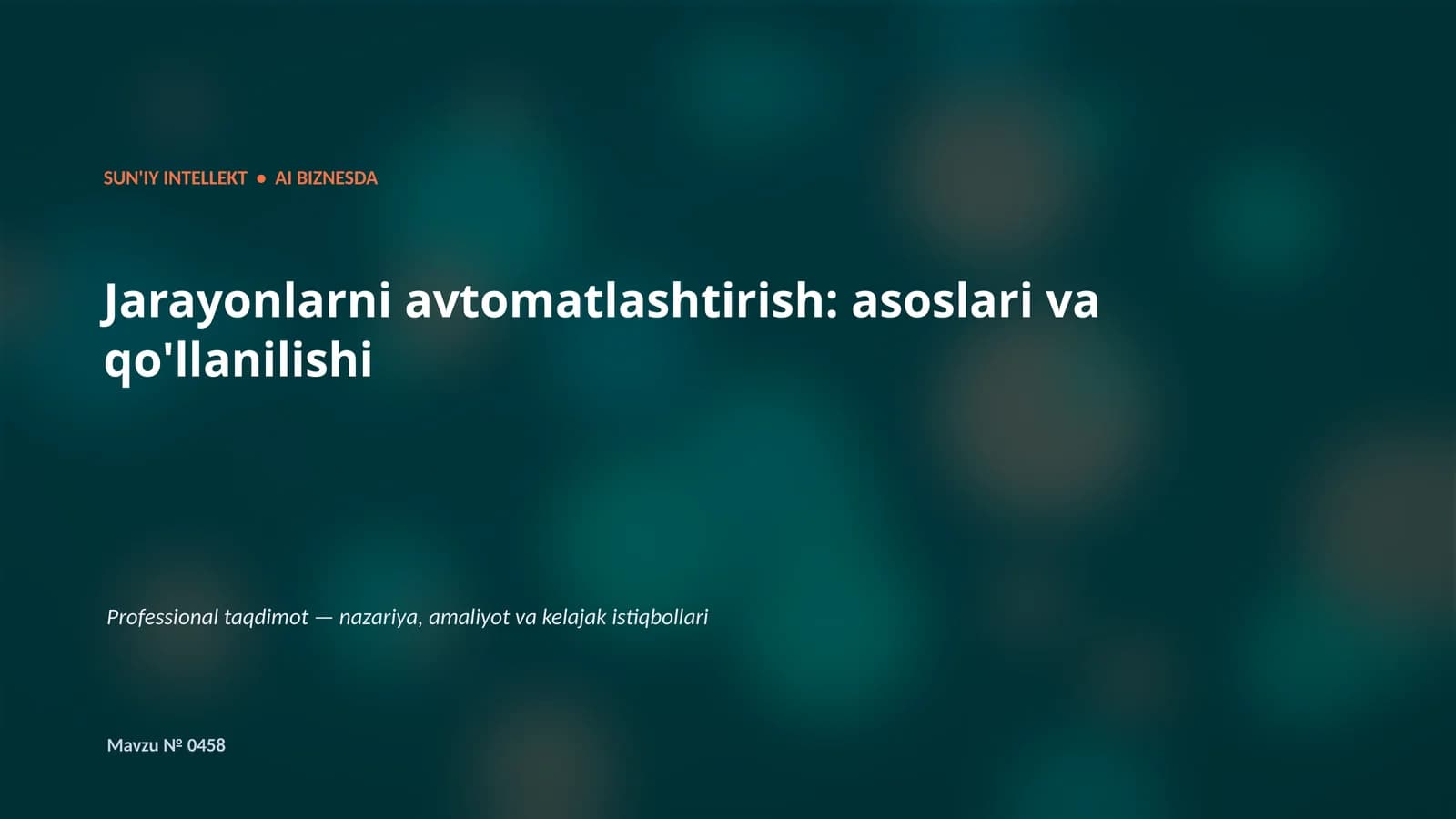 Jarayonlarni avtomatlashtirish: asoslari va qo'llanilishi