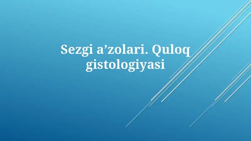 Sezgiaʼzolari.Quloqgistologiyasi