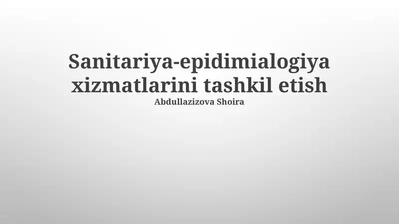 Sanitariya-epidimialogiya xizmatlarini tashkil etish
