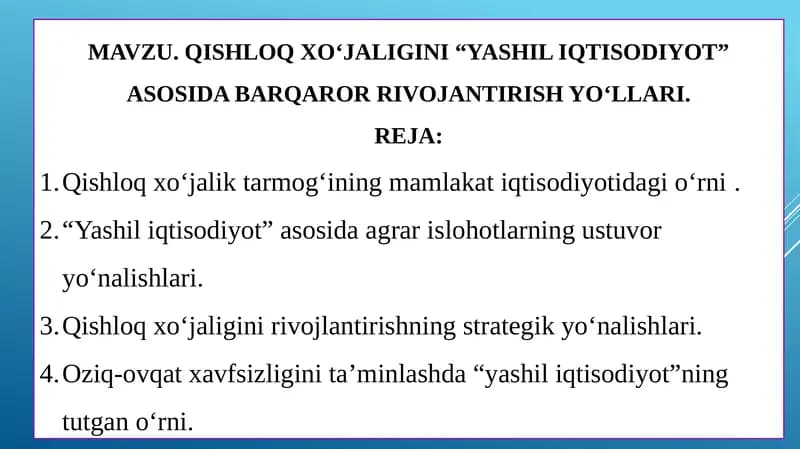 QISHLOQ XO‘JALIGINI “YASHIL IQTISODIYOT” ASOSIDA BARQAROR RIVOJANTIRISH YO‘LLARI.