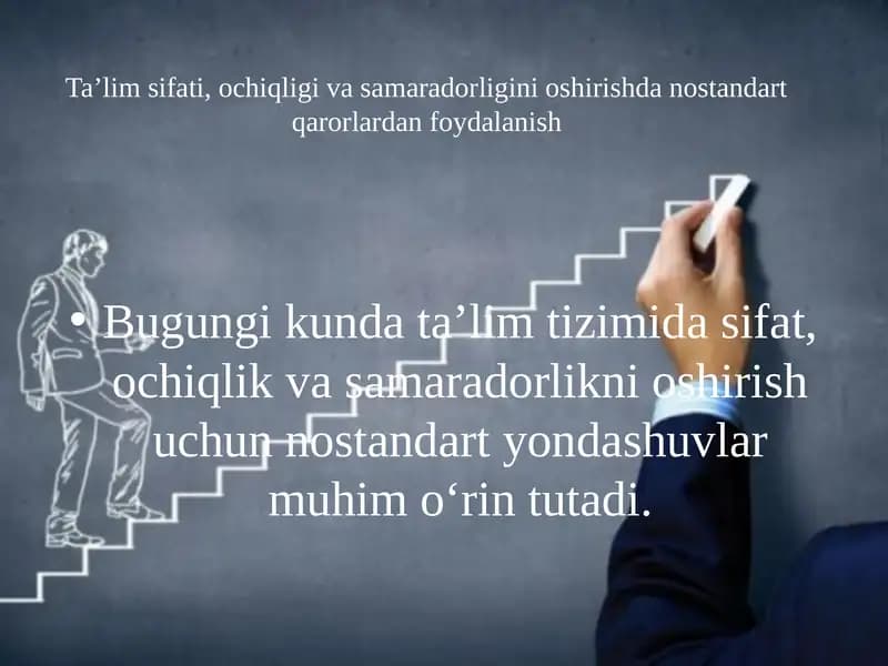 Ta’lim sifati, ochiqlik va samaradorligini oshirishdan standart qarorlar
