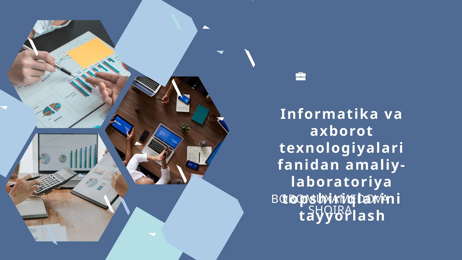 Informatikavaaxborottexnologiyalarifanidanamaliy-laboratoriyatopshiriqlarinitayyorlash