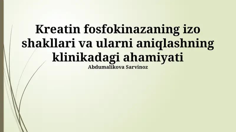 Kreatin fosfokinazaning izo shakllari va ularni aniqlashning klinikadagi ahamiyati