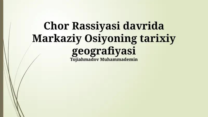 Chor Rassiyasi davrida Markaziy Osiyoning tarixiy geografiyasi