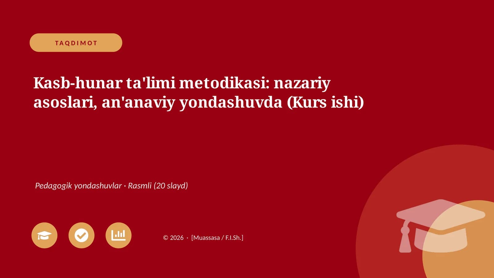 Kasb-hunar ta'limi metodikasi: nazariy asoslari, an'anaviy yondashuvda (Kurs ishi)