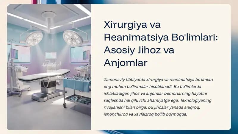 Xirurgiya va Reanimatsiya Bo'limlari: Asosiy Jihoz va Anjomlar