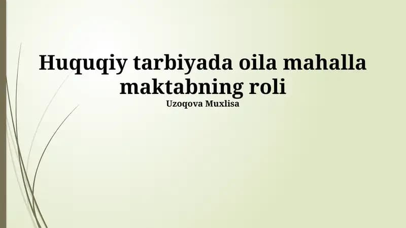 Oila, Mahalla va Maktabning Huquqiy Ta’limdagi O‘rni