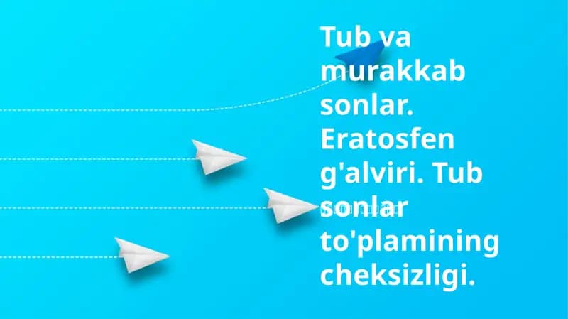 Tub va Murakkab Sonlar