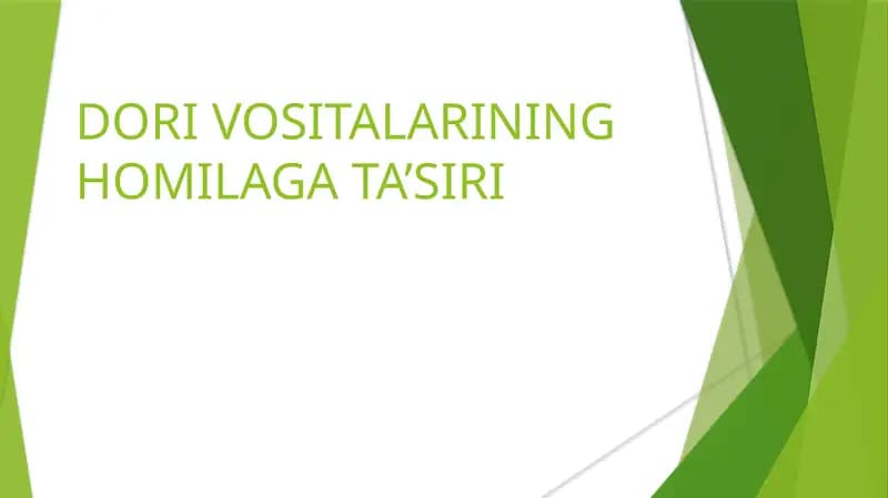 Dori Vositalarining Homilaga Ta’siri