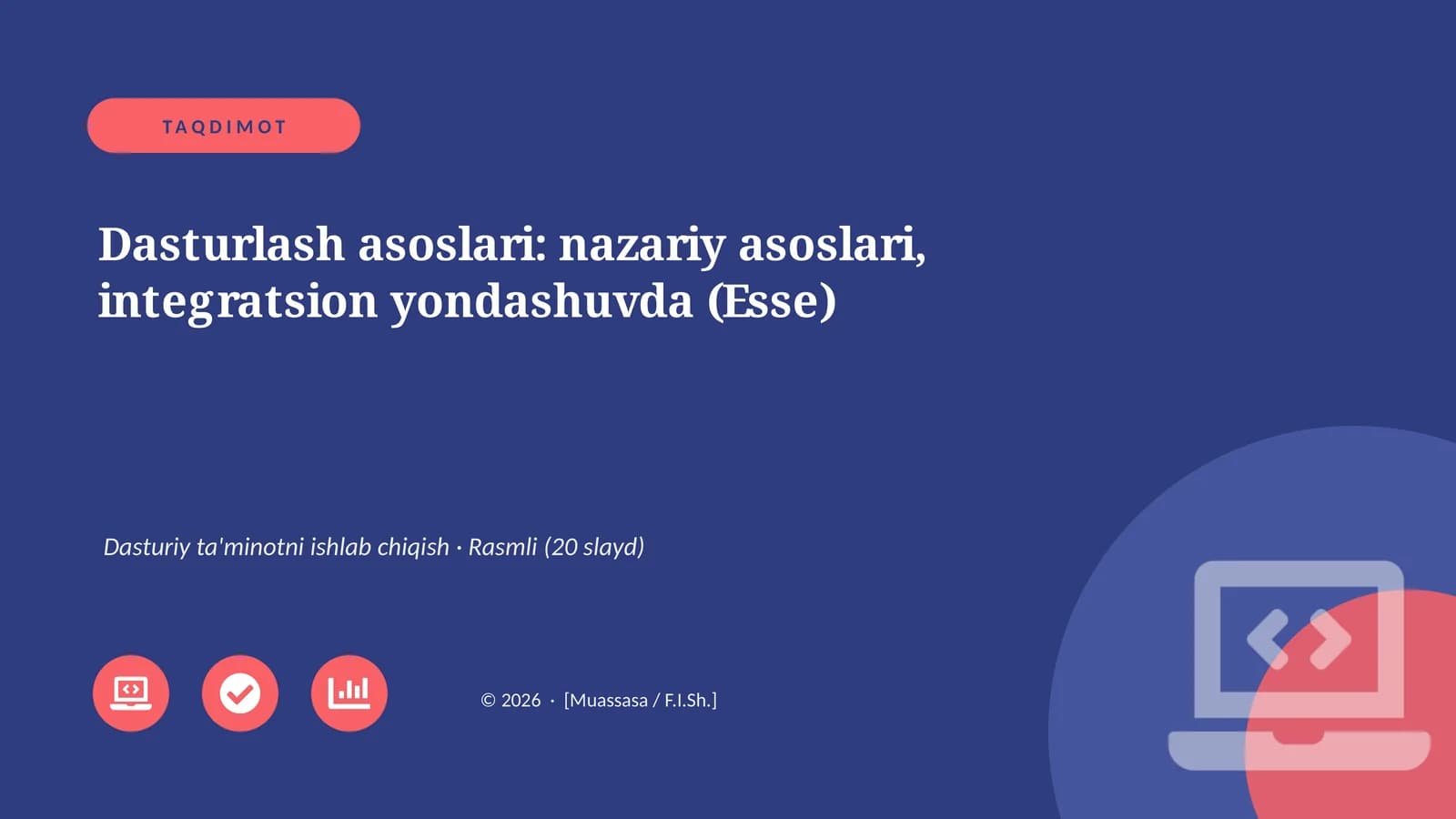 Dasturlash asoslari: nazariy asoslari, integratsion yondashuvda (Esse)