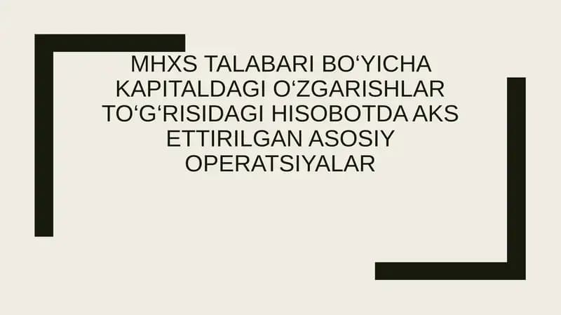 MHXStalabaribo‘yichakapitaldagio‘zgarishlarto‘g‘risidagihisobot