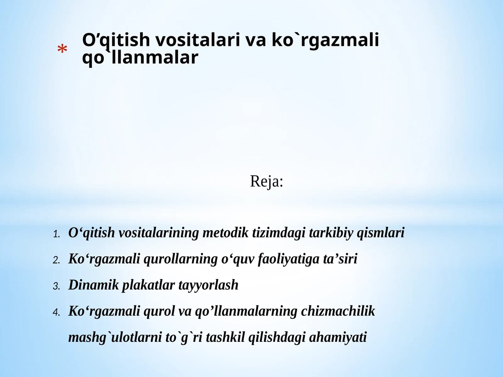 O’qitish vоsitalari va ko`rgazmali qo`llanmalar