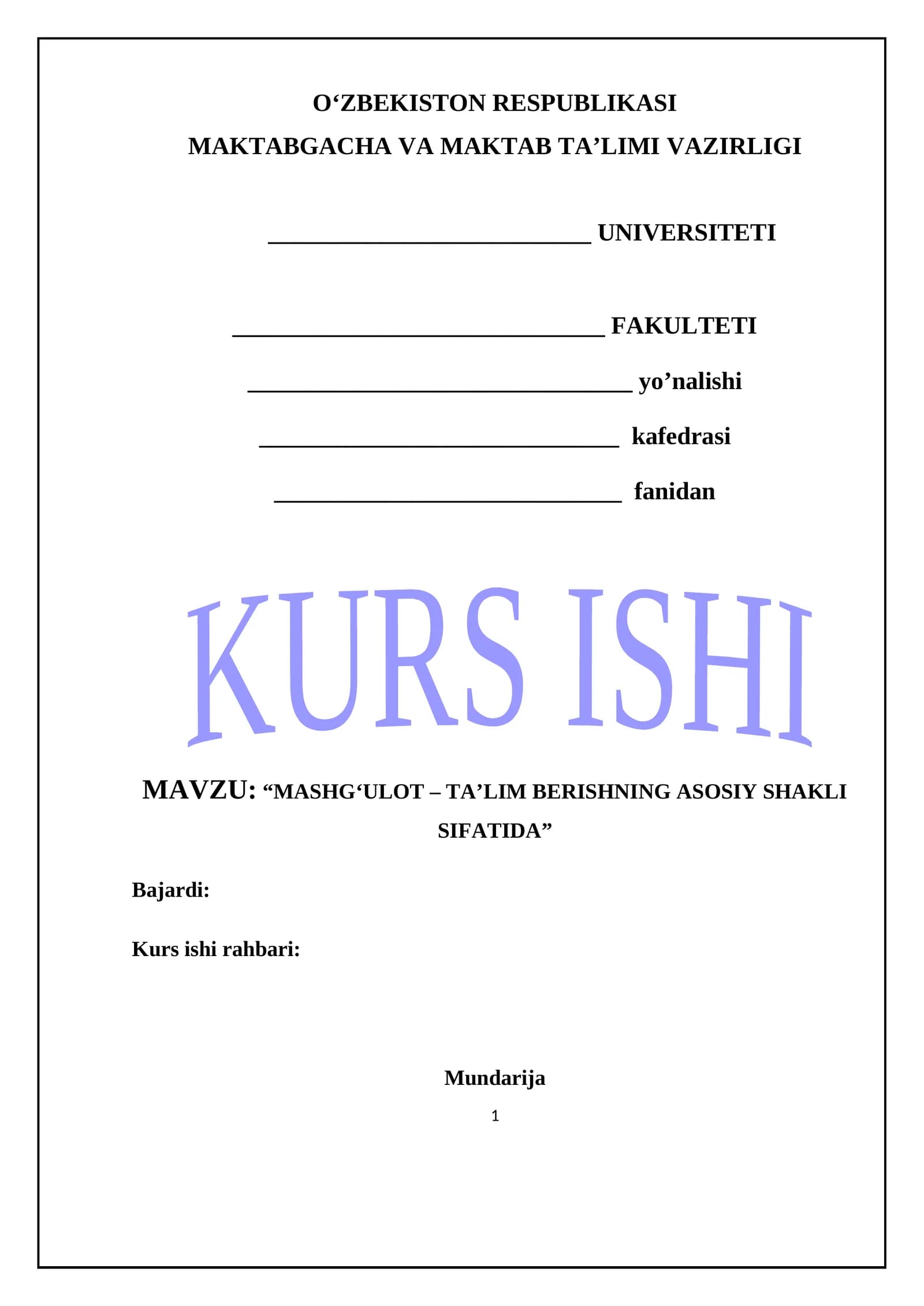 MASHG‘ULOT – TA’LIM BERISHNING ASOSIY SHAKLI SIFATIDA