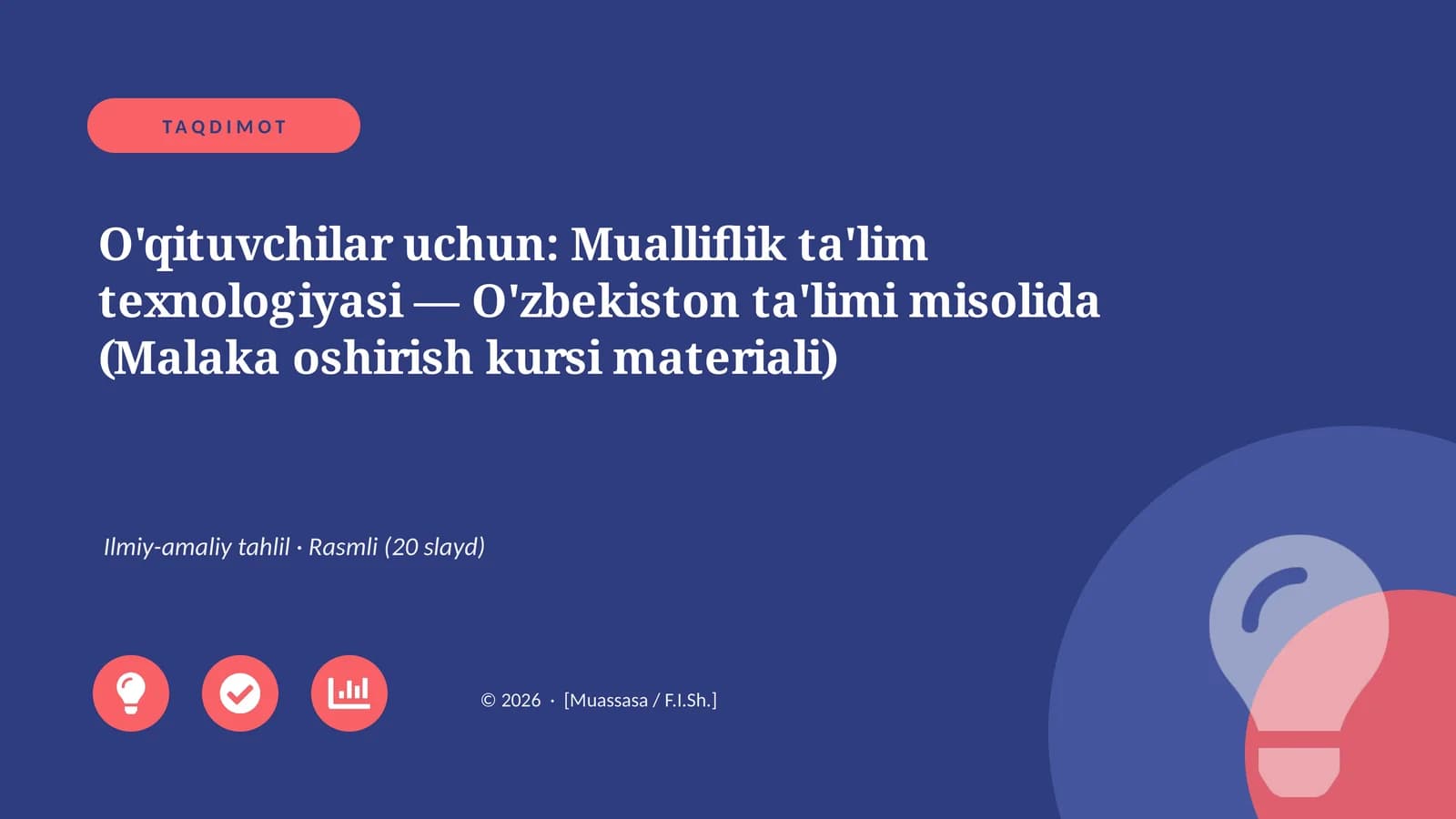 Mualliflik ta'lim texnologiyasi — O'zbekiston ta'limi misolida (Malaka oshirish kursi materiali)