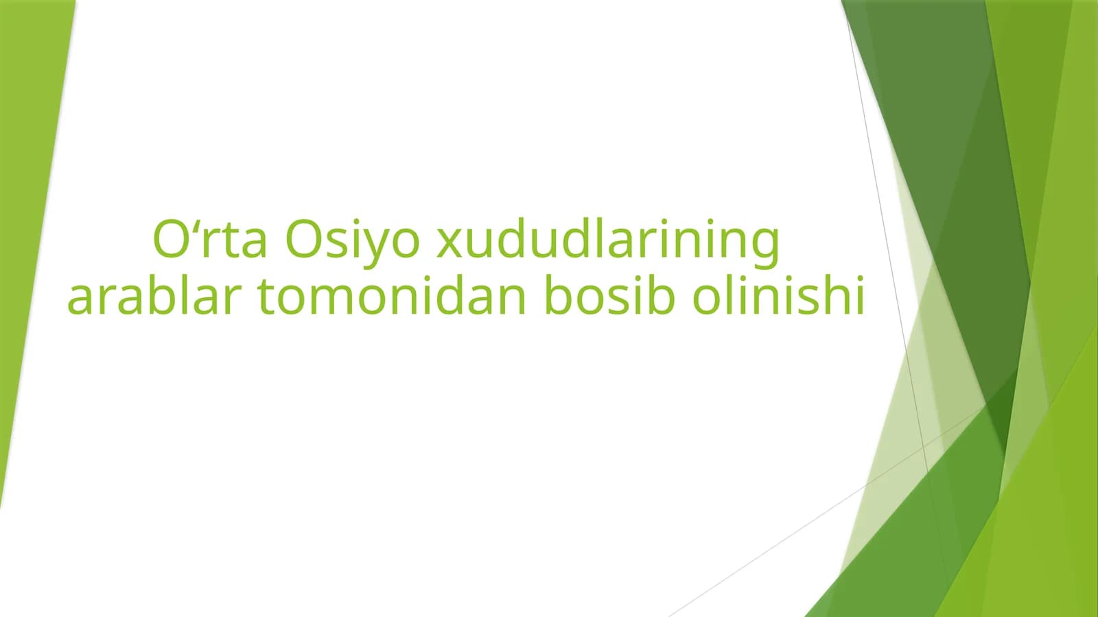 O‘rta Osiyo xududlarining arablar tomonidan bosib olinishi