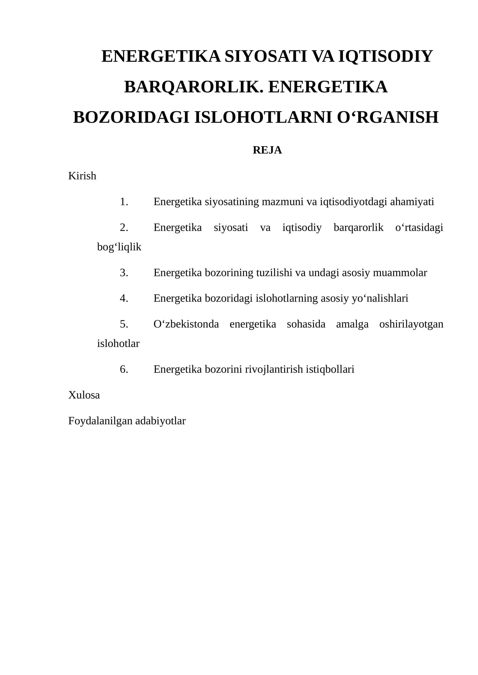 ENERGETIKA SIYOSATI VA IQTISODIY BARQARORLIK. ENERGETIKA BOZORIDAGI ISLOHOTLARNI O'RGANISH