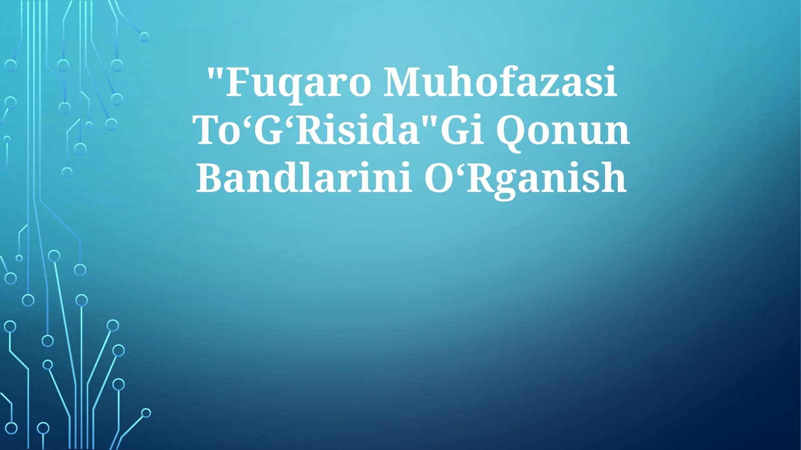 Fuqaro Muhofazasi ToʻGʻRisida"Gi QonunBandlariniOʻRganish