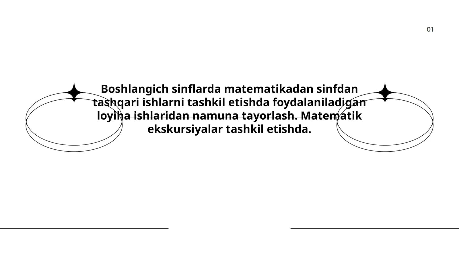 Boshlangich sinflarda matematikadan sinfdan tashqari ishlarni tashkil etishda foydalaniladigan loyiha ishlaridan namuna tayorlash. Matematik ekskursiyalar tashkil etishda