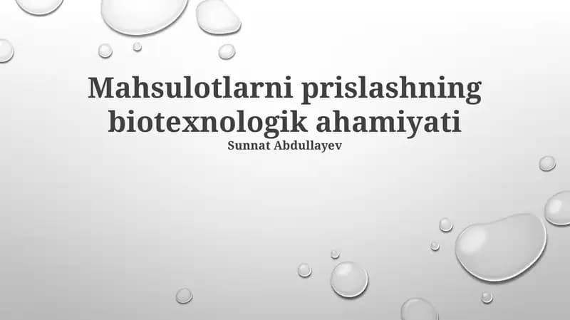 Mahsulotlarni prislashning biotexnologik ahamiyati