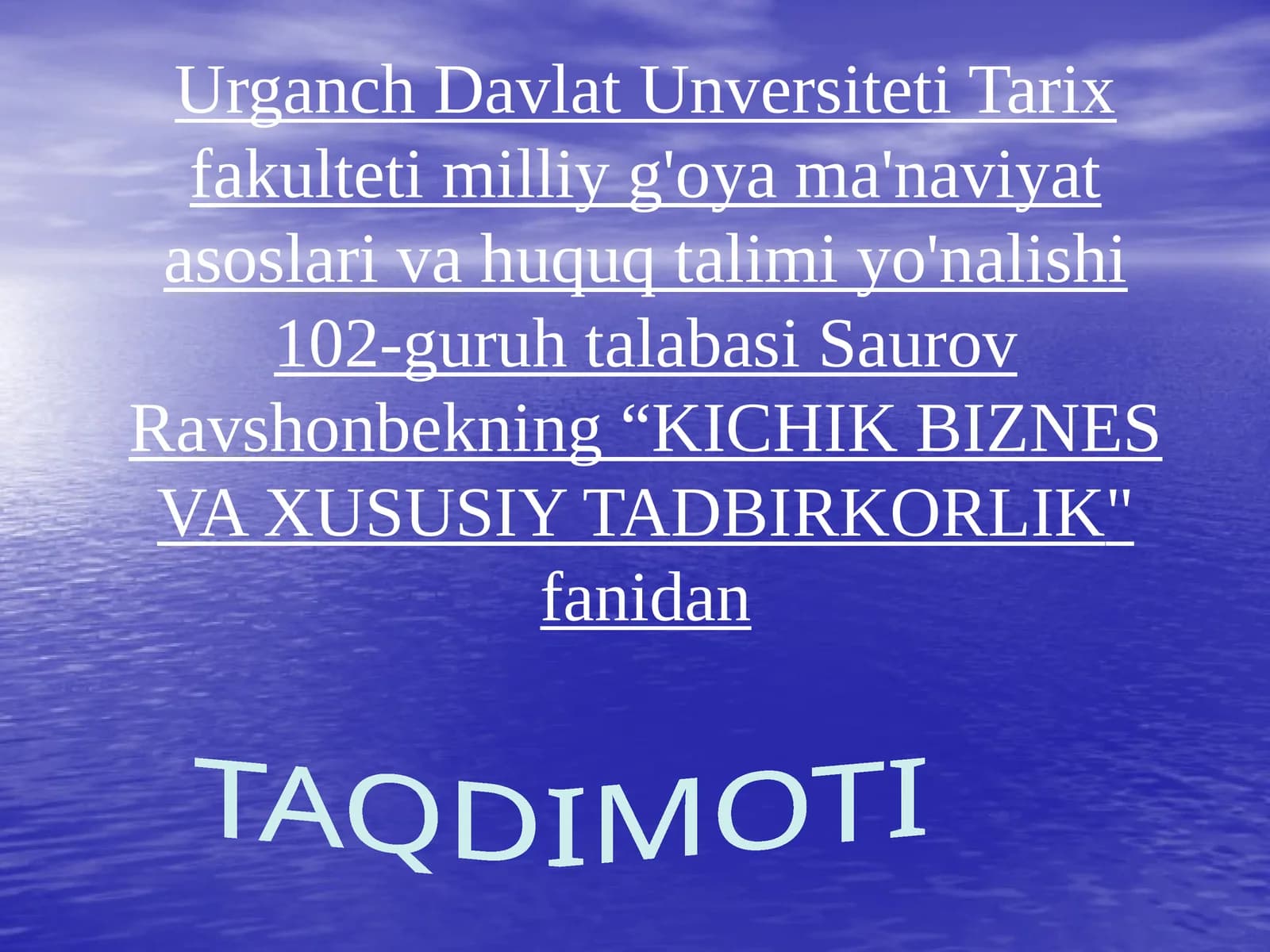 KICHIK BIZNES VA XUSUSIY TADBIRKORLIK