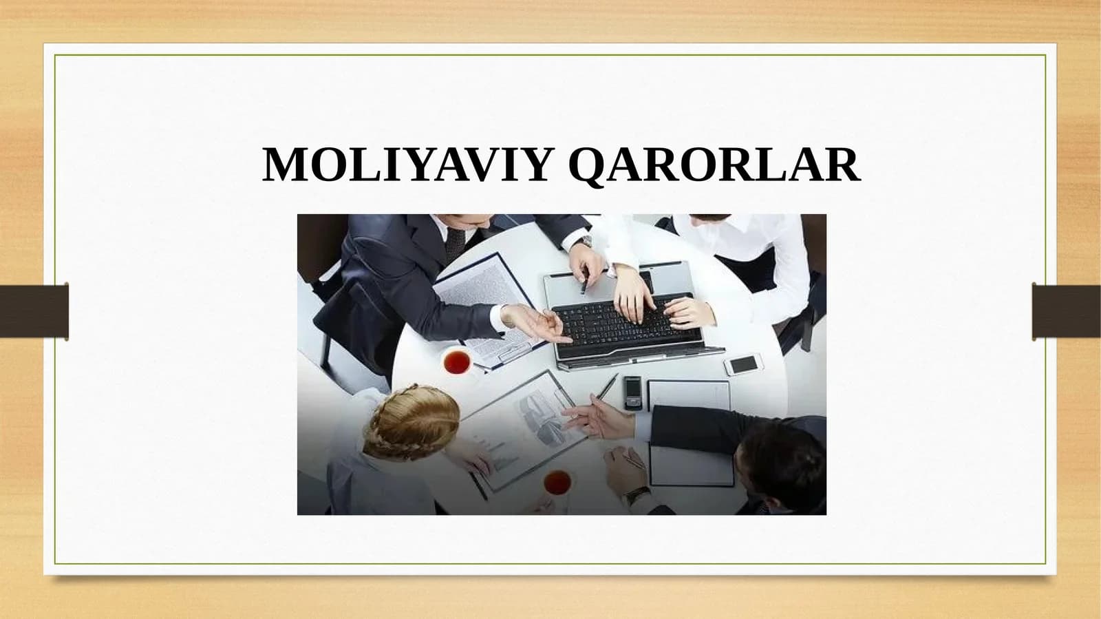 MOLIYAVIY QARORLAR