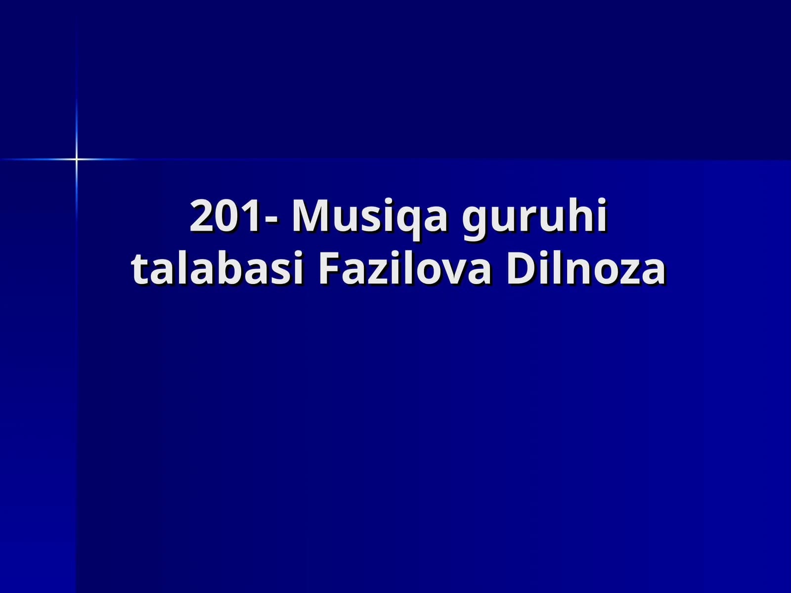 Musiqa guruhi talabasi Fazilova Dilnoza