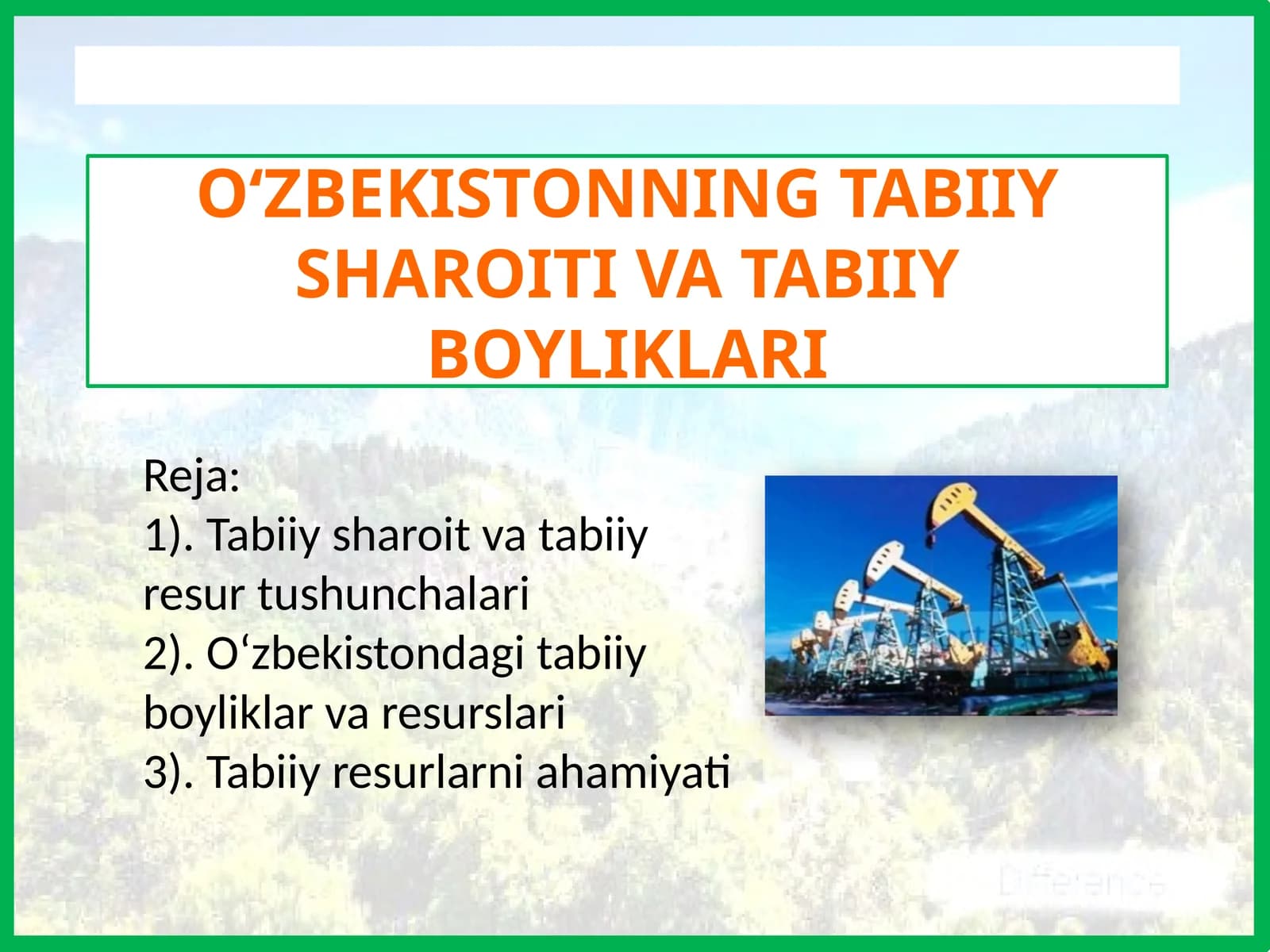O‘ZBEKISTONNING TABIIY SHAROITI VA TABIIY BOYLIKLARI