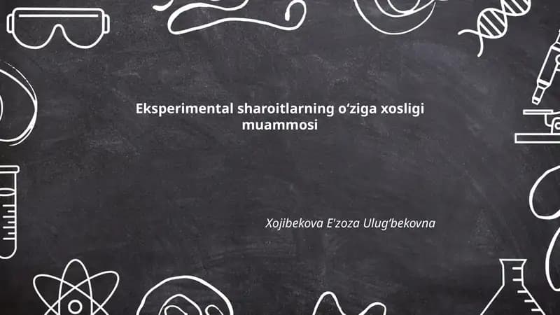 Eksperimental sharoitlarning oʻziga xosligi muammosi