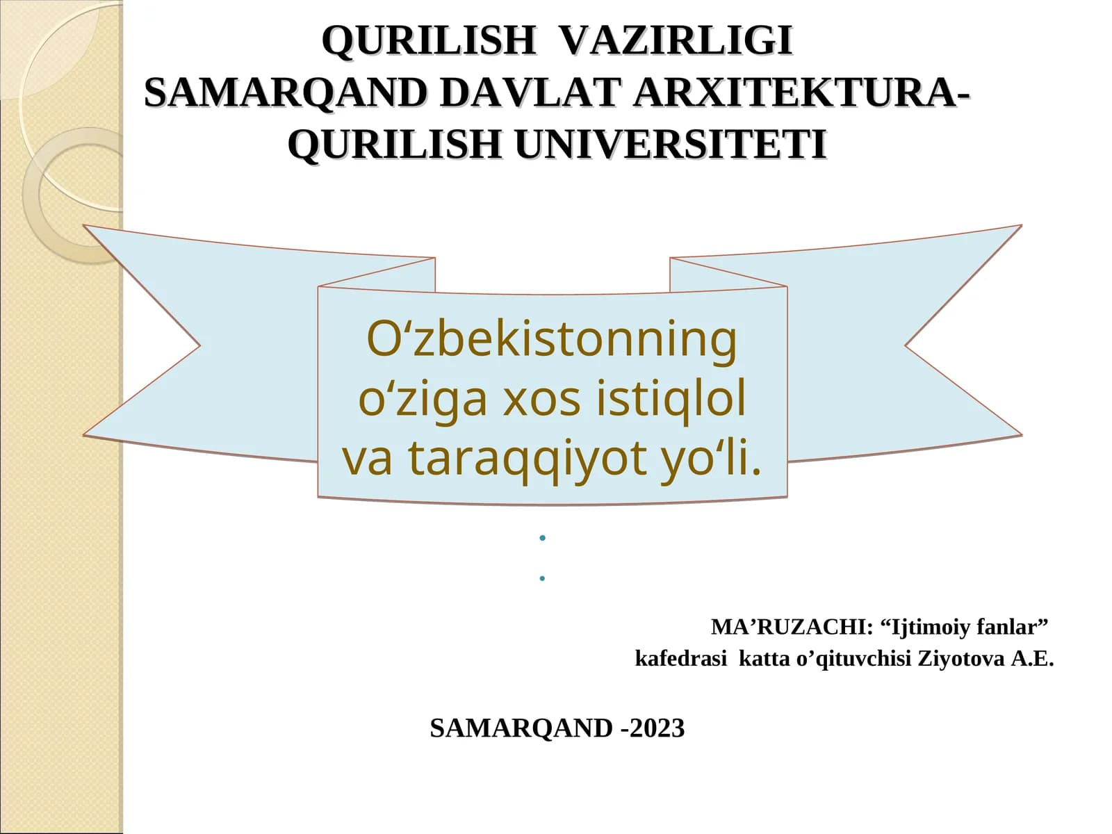 O‘zbekistonning o‘ziga xos istiqlol va taraqqiyot yo‘li