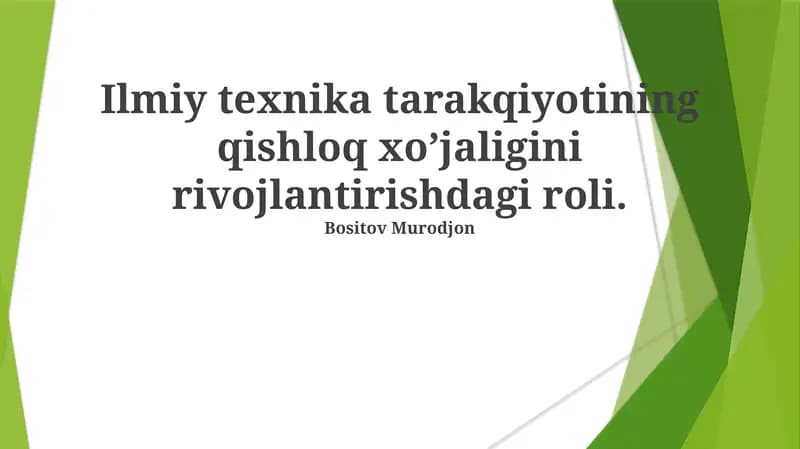 Ilmiy texnika tarakqiyotining qishloq xo’jaligini rivojlantirishdagi roli