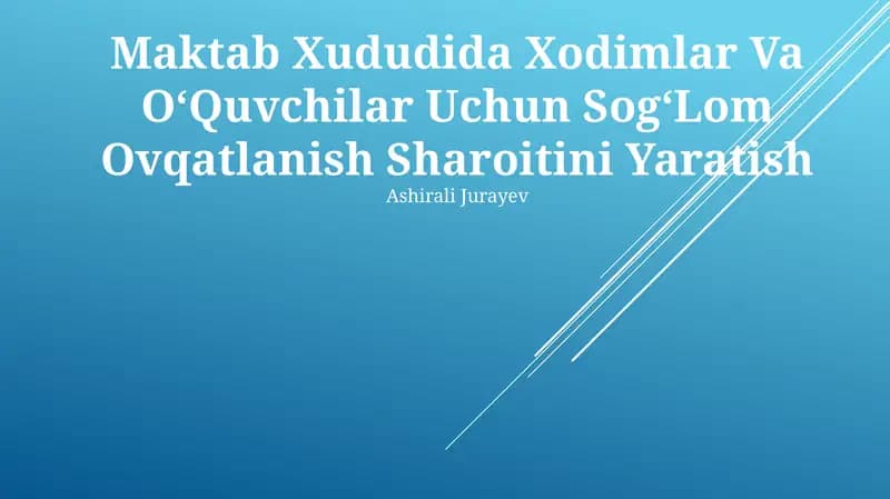 Sog‘lom Ovqatlanish Sharoitini Yaratish