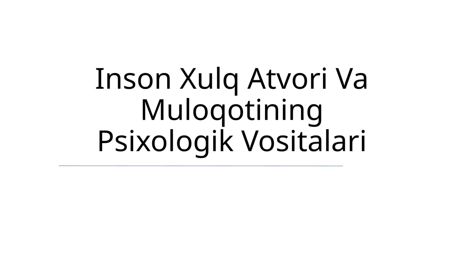 Inson Xulq Atvori Va Muloqotining Psixologik Vositalari