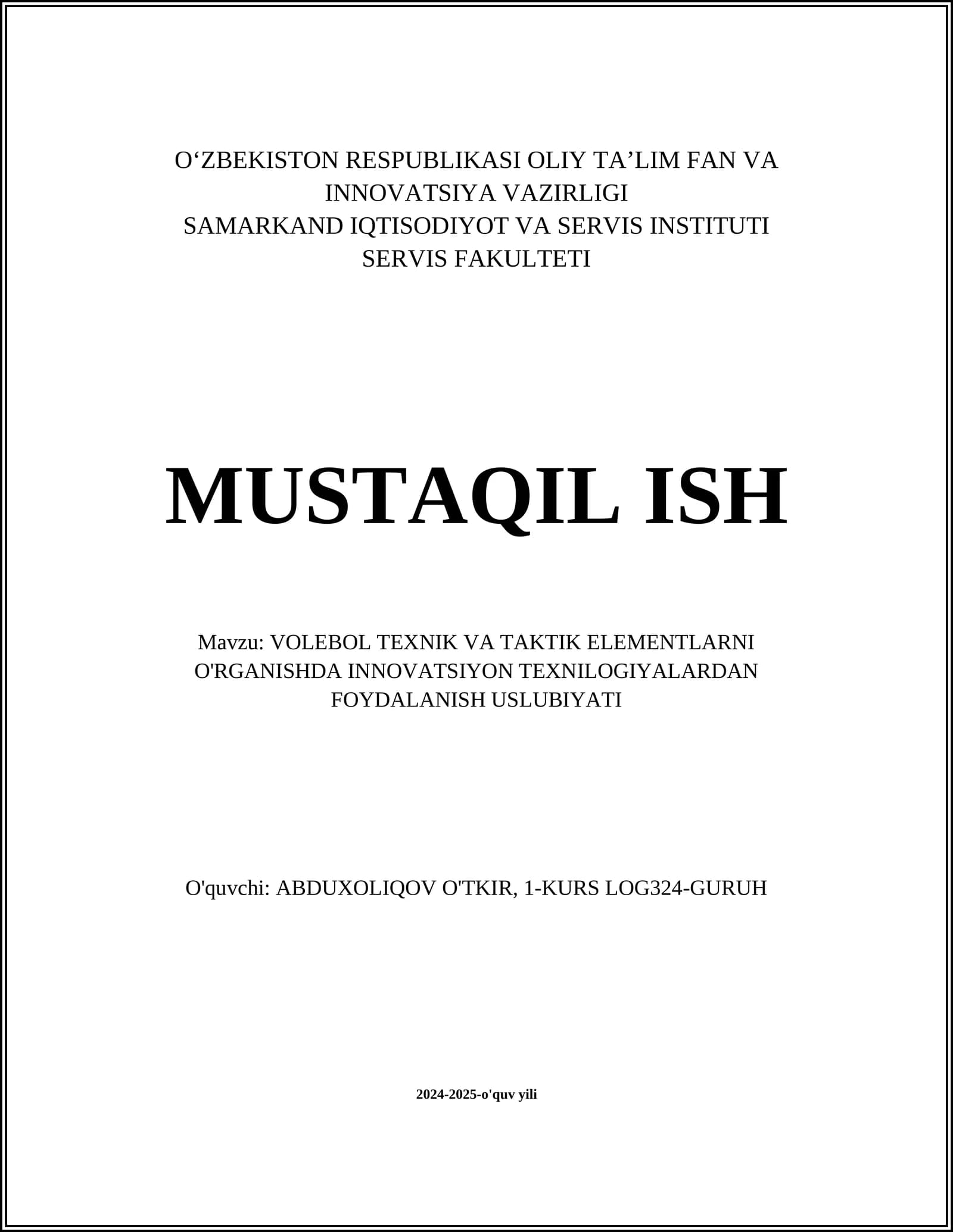 VOLEBOL TEXNIK VA TAKTIK ELEMENTLARNI O'RGANISHDA INNOVATSIYON TEXNILOGIYALARDAN FOYDALANISH USLUBIYATI