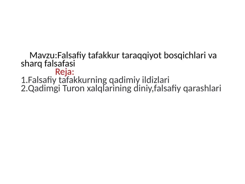 Falsafiy tafakkur taraqqiyot bosqichlari va sharq falsafasi