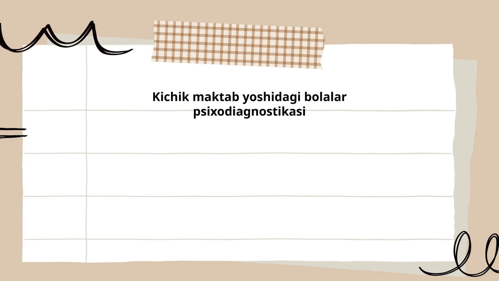 Kichik maktab yoshidagi bolalar psixodiagnostikasi