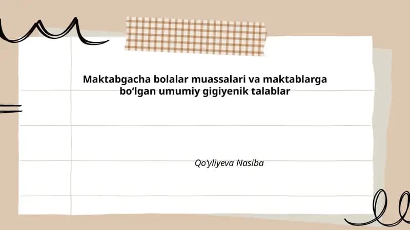 Maktabgacha bolalar muassalari va maktablarga boʻlgan umumiy gigiyenik talablar