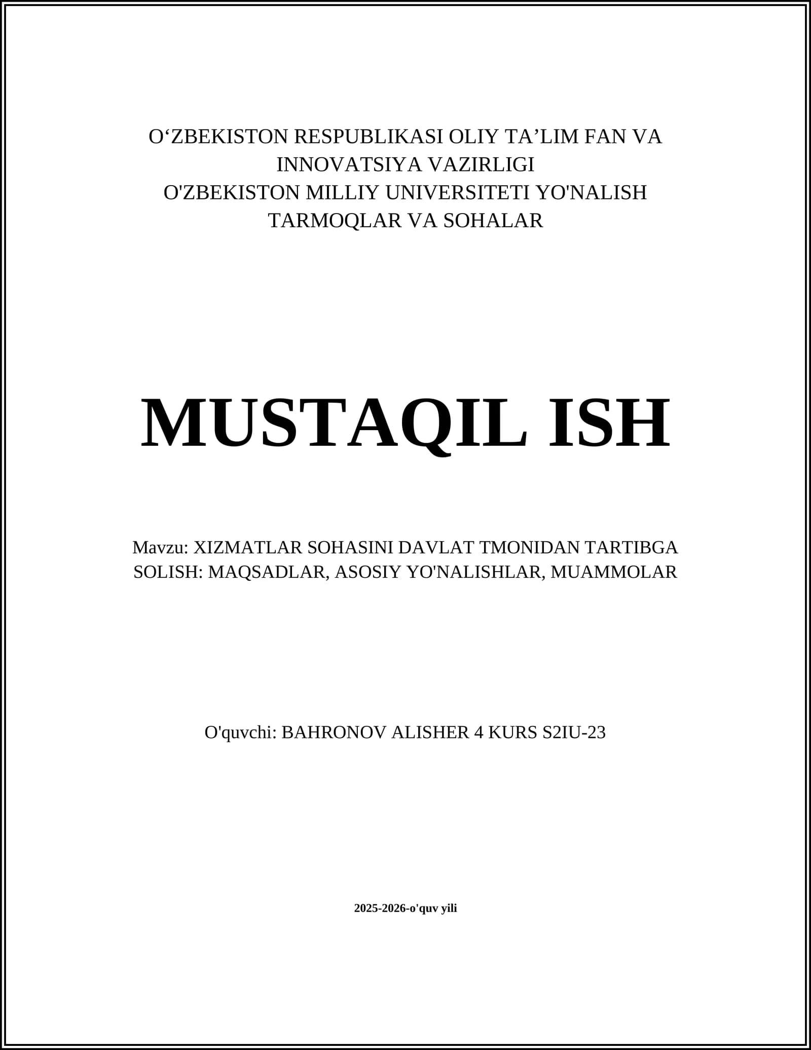 XIZMATLAR SOHASINI DAVLAT TMONIDAN TARTIBGA SOLISH: MAQSADLAR, ASOSIY YO'NALISHLAR, MUAMMOLAR