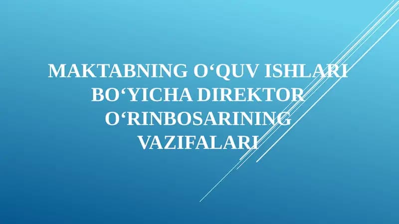 Maktabning o‘quv ishlari bo‘yicha direktor o‘rinbosarining vazifalari