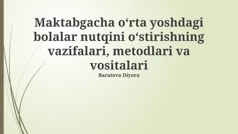O'rta yoshdagi bolalar nutqini oʻstirishning vazifalari, metodlari va vositalari