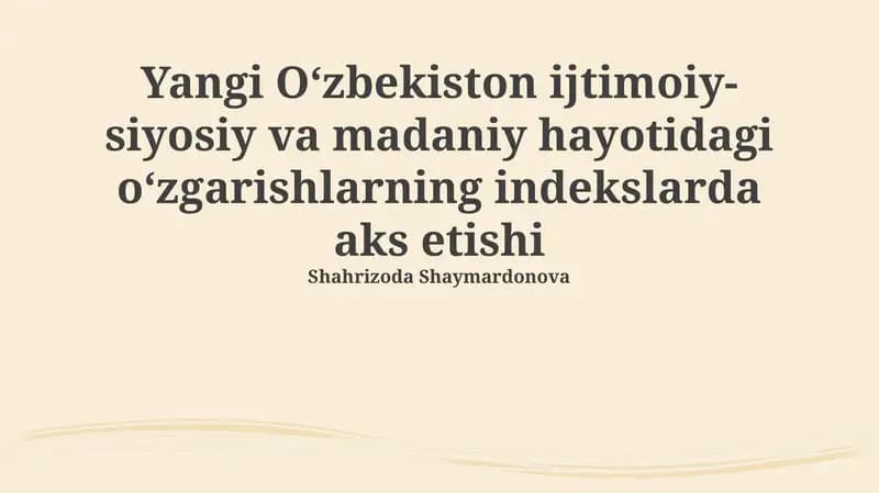 Yangi O'zbekistonda ijtimoiy-siyosiy va madaniy o'zgarishlar