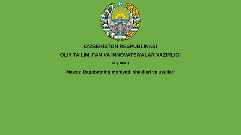 Raqobatning mohiyati, shakllari va usullari
