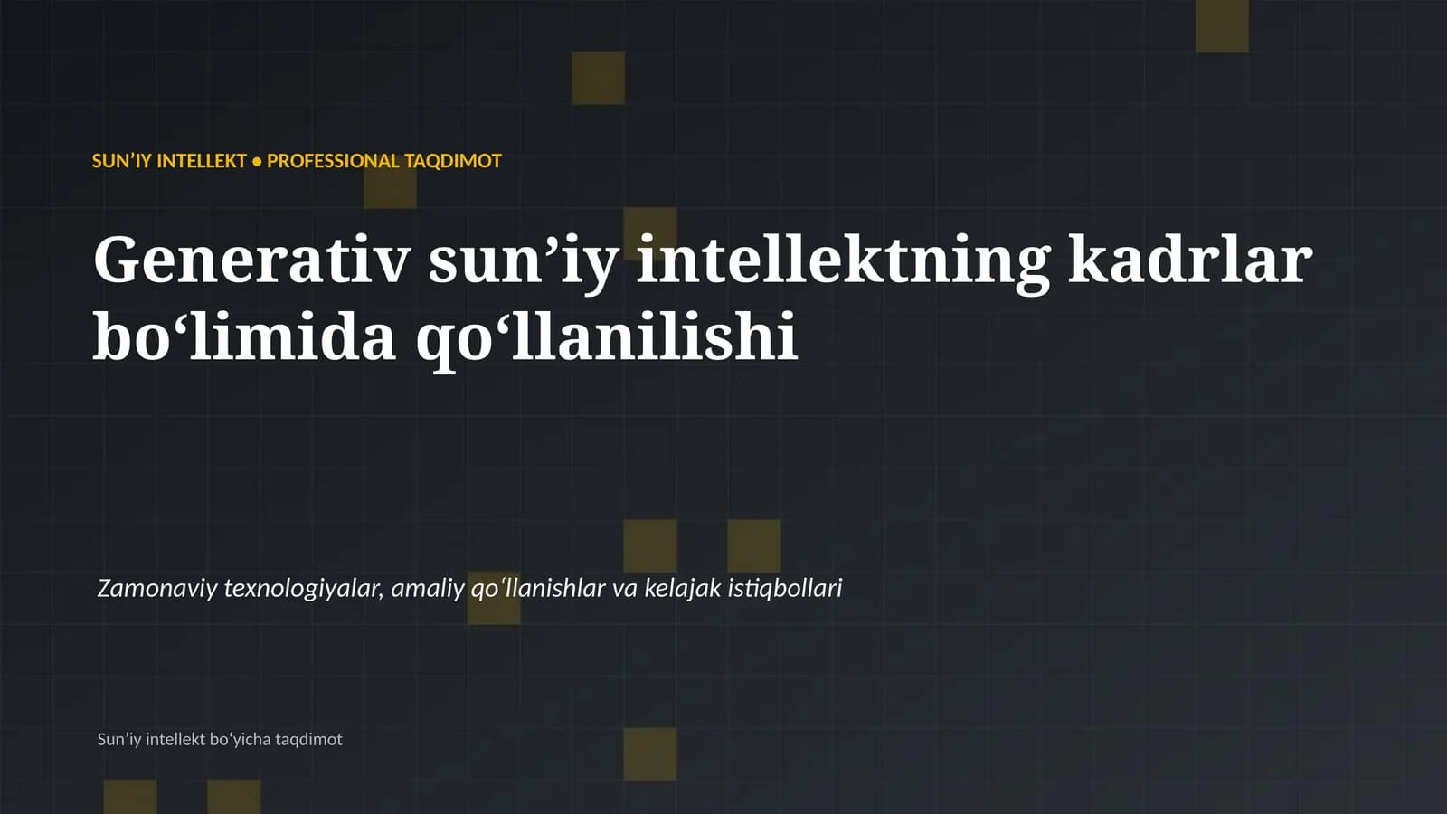 SUN'IY INTELLEKT • PROFESSIONAL TAQDIMOT