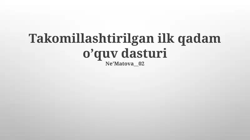 Takomillashtirilgan ilk qadam oʼquv dasturi