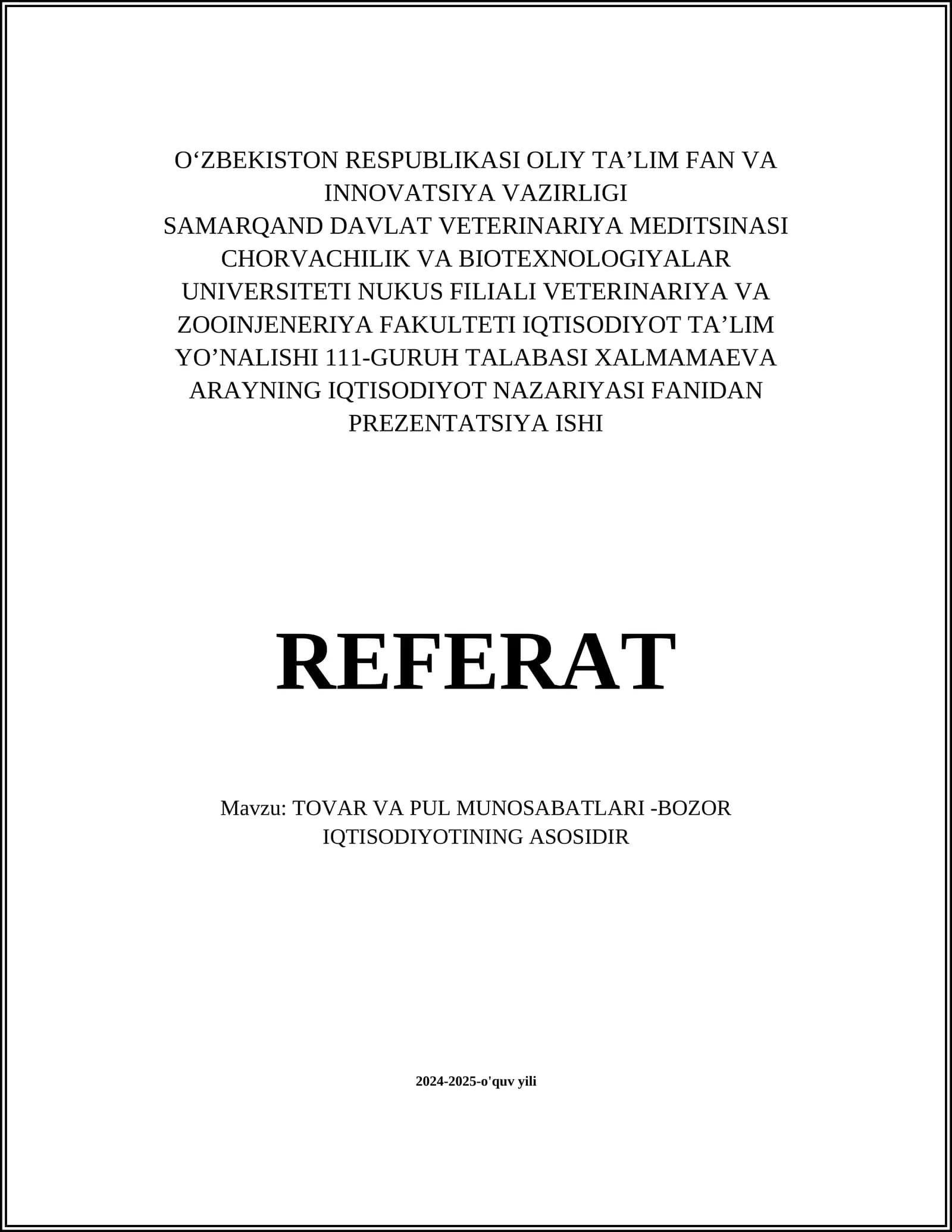 ТOVAR VA PUL MUNOSABATLARI -BOZOR IQTISODIYOTINING ASOSIDIR