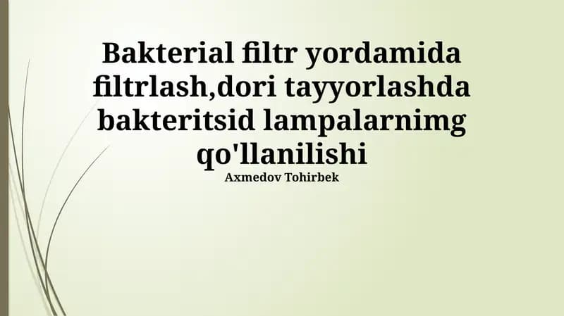 Bakterial Filtr yordamida filtrlash