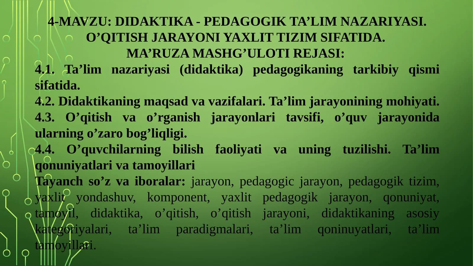 DIDAKTIKA - PEDAGOGIK TA’LIM NAZARIYASI. O’QITISH JARAYONI YAXLIT TIZIM SIFATIDA