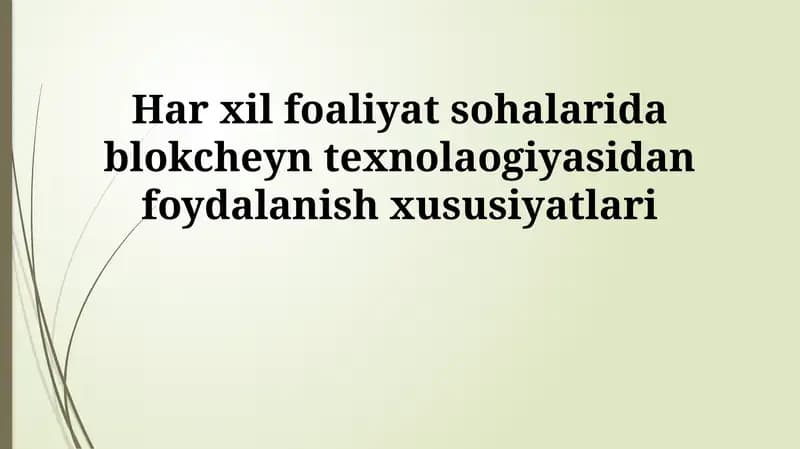 Blokcheyn texnologiyasining mohiyati va asoslari