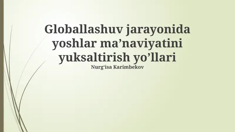 Globalizatsiya Sharoitida Yoshlarning Ma'naviyatini Mustahkamlash Yo'llari
