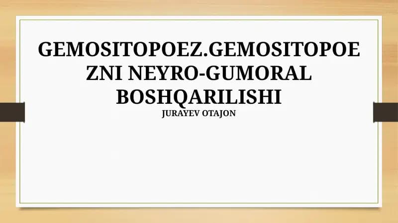 GEMOSITOPOEZ.GEMOSITOPOEZNI NEYRO-GUMORAL BOSHQARILISHI